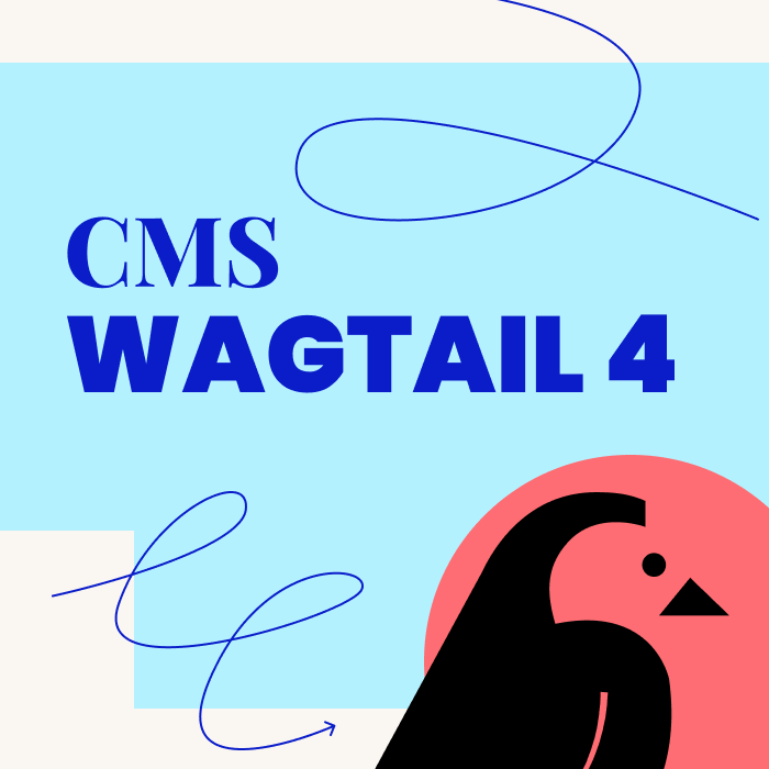 Graphic of a bird with text displaying "CMS Wagtail 4"